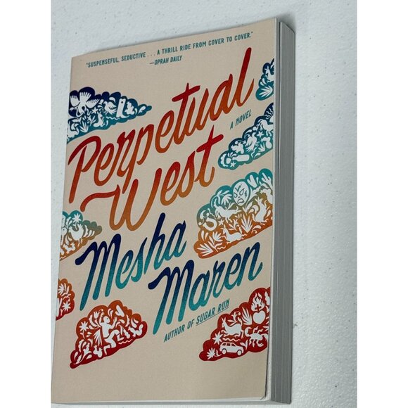 Perpetual West • Mesha Maren • New Literary Fiction Book Club Novel - Picture 3 of 5